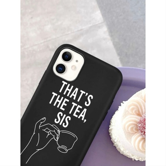 Black That’s The Tea, Sis iPhone 11 Pro Max Case🖤 - Picture 4 of 17
